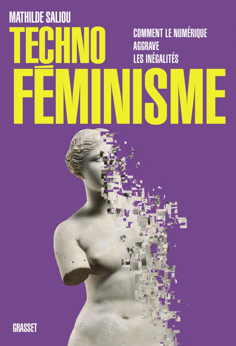 couverture du livre Techno Féminisme - Comment le numérique aggrave les inégalités, de Mathilde Saliou
