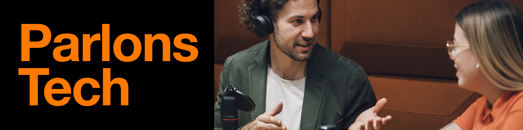 Parlons Tech, le podcast d'Hello Future, le site de la Recherche et de l'Innovation d'Orange